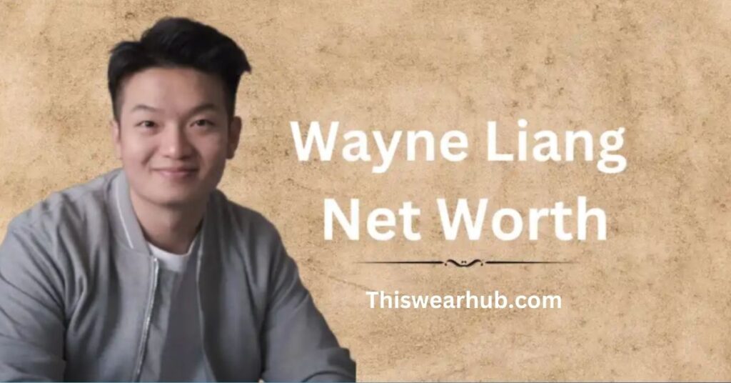 wayne liang net worth