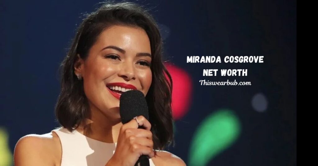 Miranda Cosgrove Net Worth