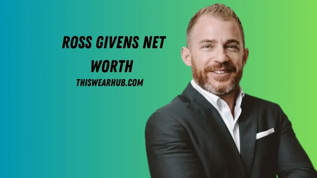 Ross Givens net worth