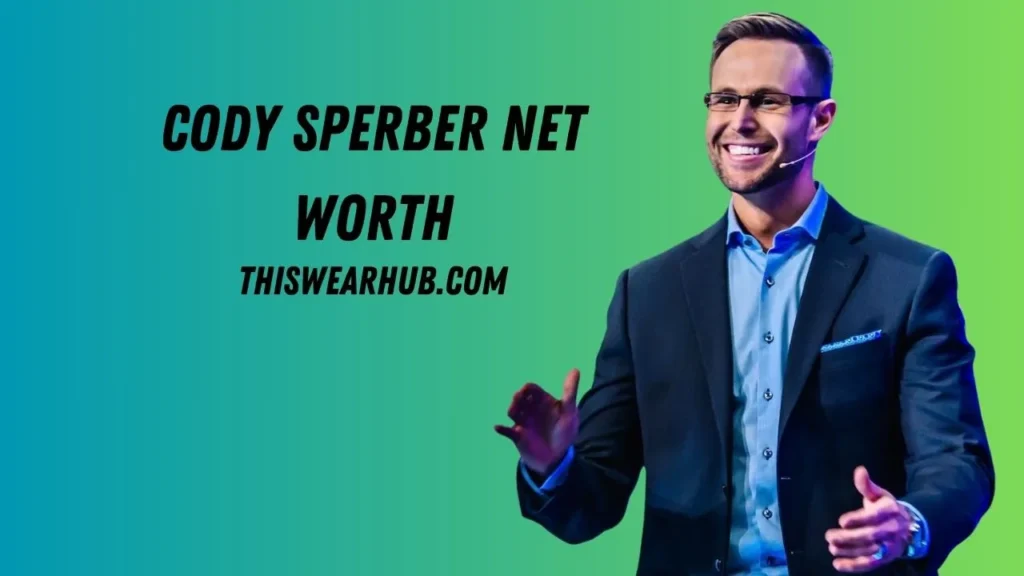 cody sperber net worth