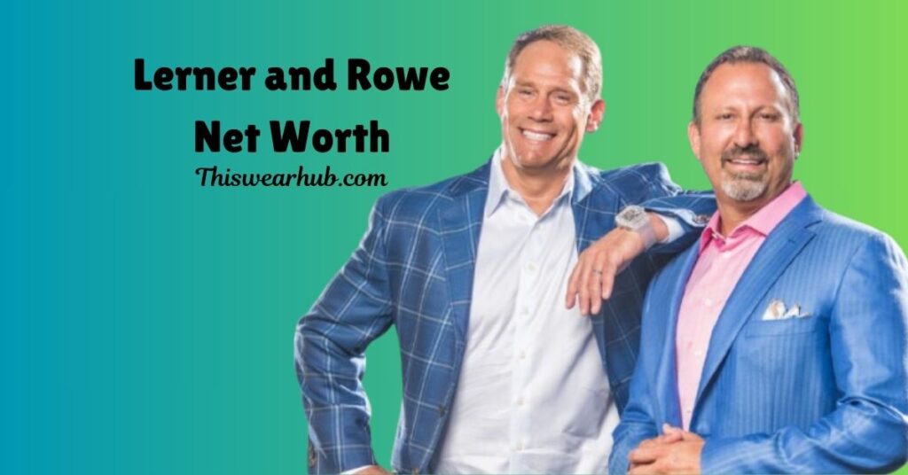 Lerner and Rowe Net Worth