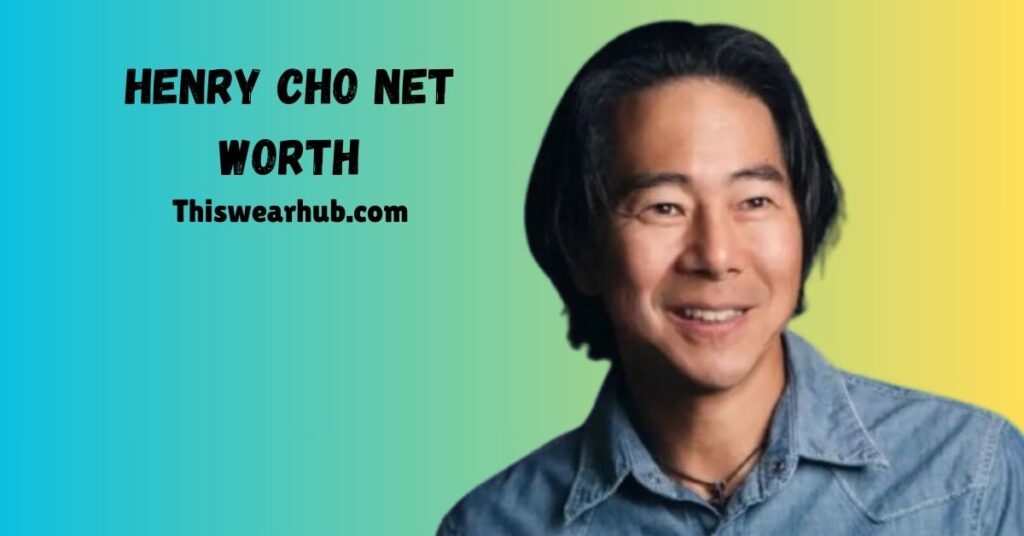 henry cho net worth